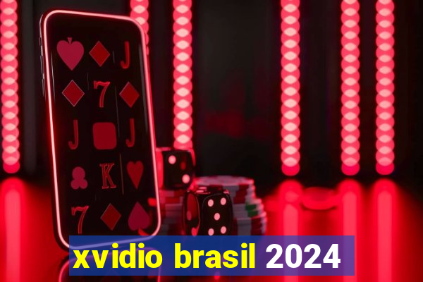 xvidio brasil 2024